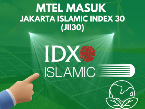 Resmi masuk Jakarta Islamic Index, MTEL Kukuhkan Komitmen Tata Kelola Perusahaan dan Menjadi Acuan Reksadana Syariah