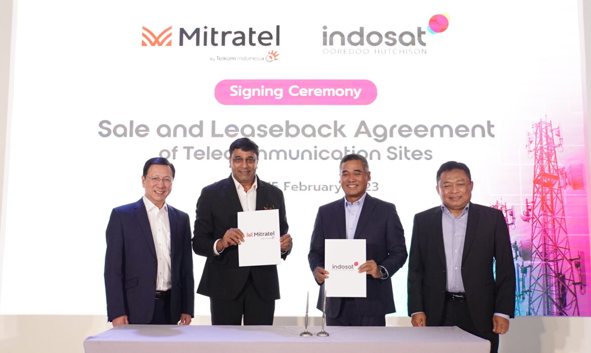 Mitratel dan Indosat Ooredoo Hutchison Menandatangi Perjanjian Transaksi Penjualan dan Sewa Kembali Bersyarat 997 Menara Telekomunikasi